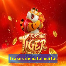 frases de natal curtas